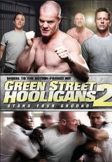 Green Street Hooligans 2: Stand your Ground
