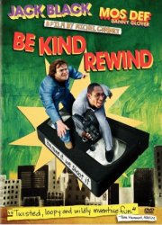 Be Kind Rewind